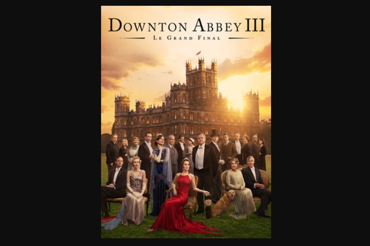 Affiche du film Downton Abbey III : Le Grand Final