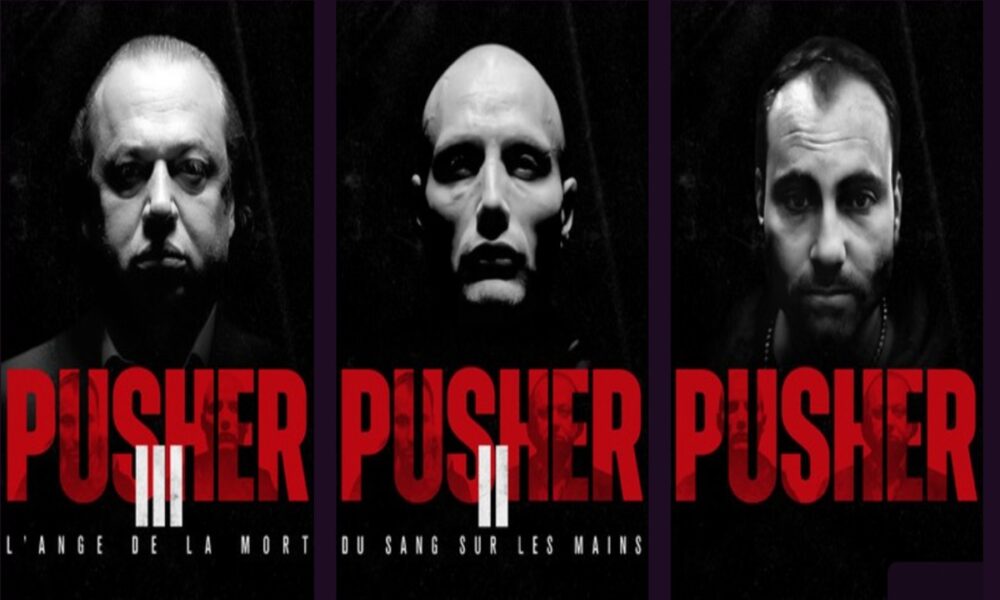 Affiche de la trilogie Pusher