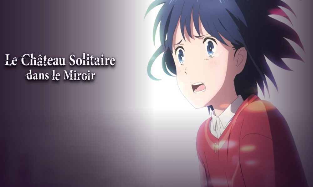 Affiche du film d’animation en VOD Le Château Solitaire dans le Miroir