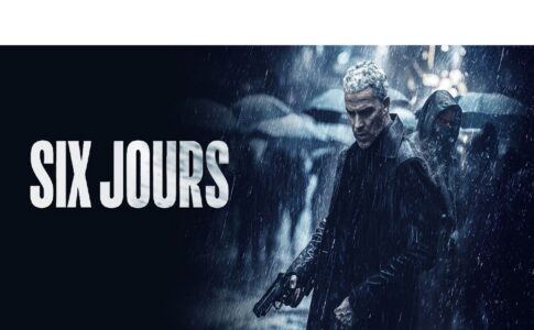 Affiche du thriller français Six Jours
