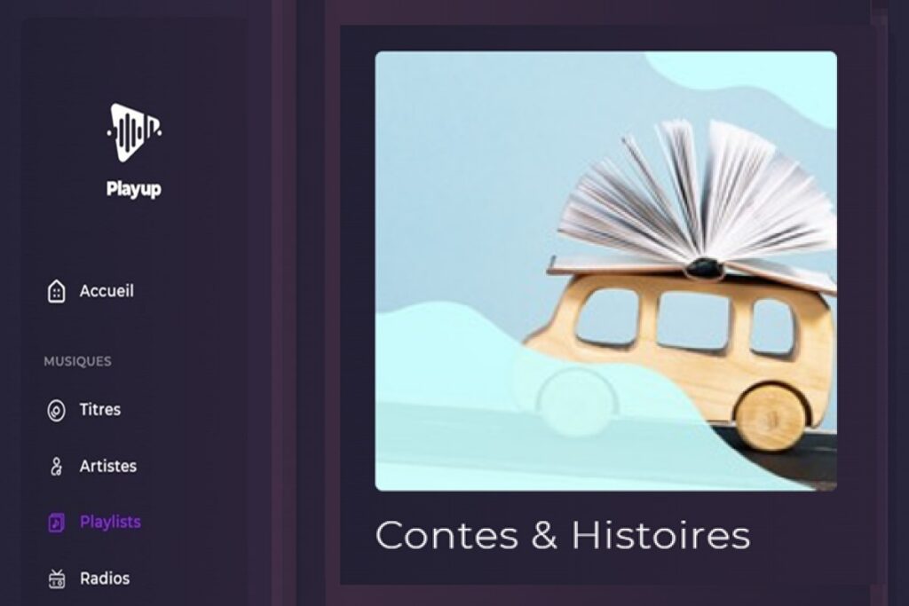La Playlist Contes & Histoires sur Playup
