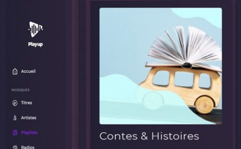 La Playlist Contes & Histoires sur Playup