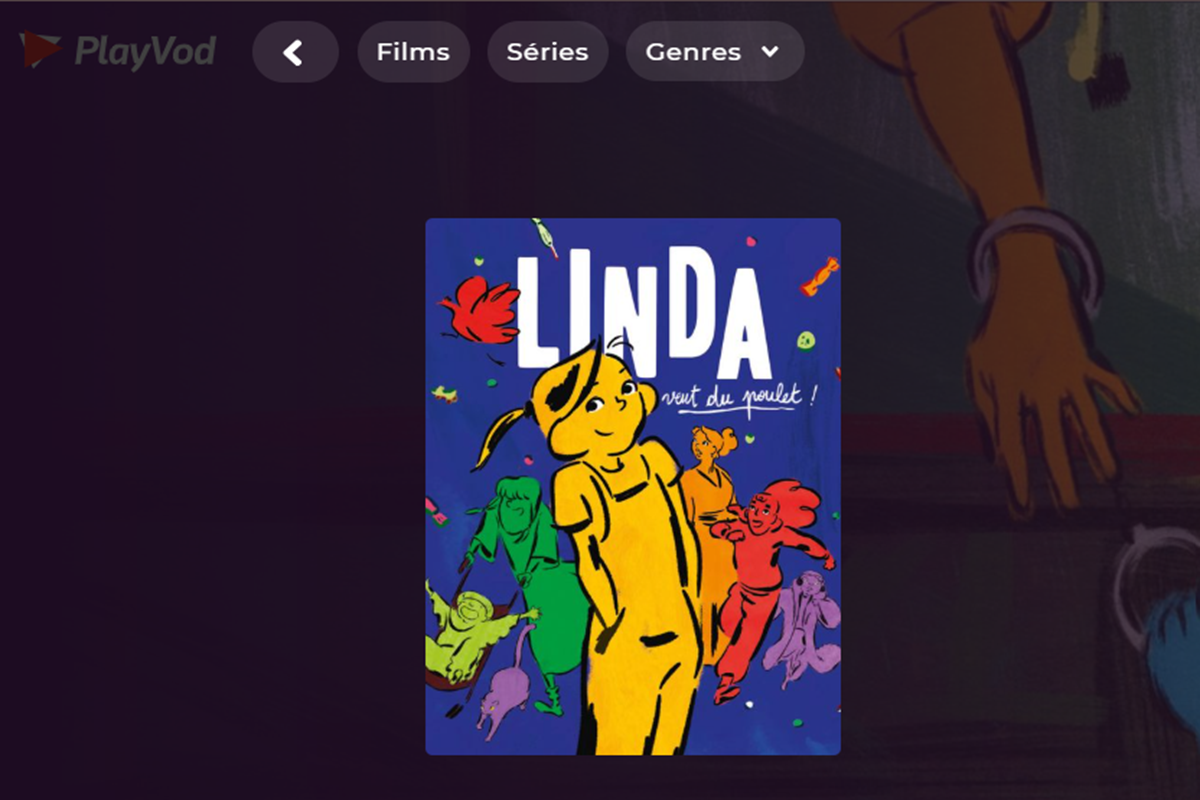 Le film Linda Veut Du Poulet ! sur PlayVOD